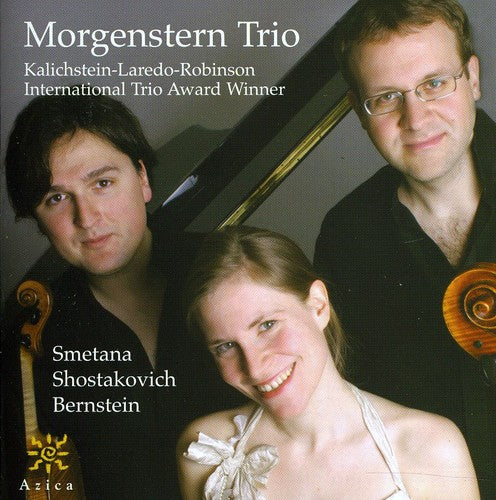 Morgenstern Trio - Smetana / Shostakovich / Bernstein