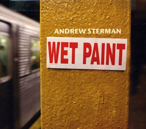 Andrew Sterman - Wet Paint