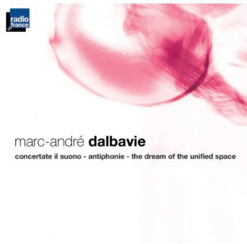 Dalbavie - Concertate Il Suono