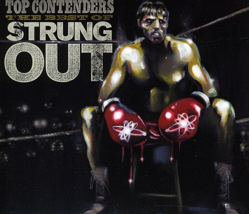 Strung Out - Top Contenders: The Best of Strung Out