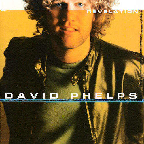 David Phelps - Revelation