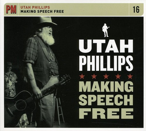 Utah Phillips - Making Speech Free