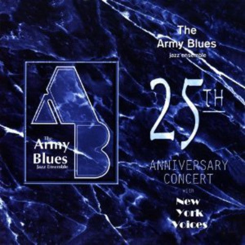 United States Army Blues Jazz Ensemble - 25th Anniversary Concert