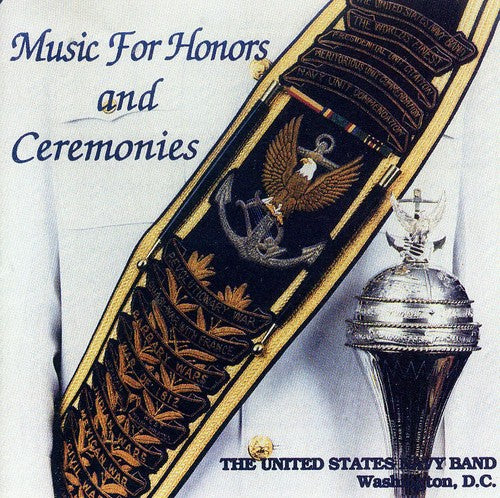 Us Navy Band - Music for Honors and Ceremonies