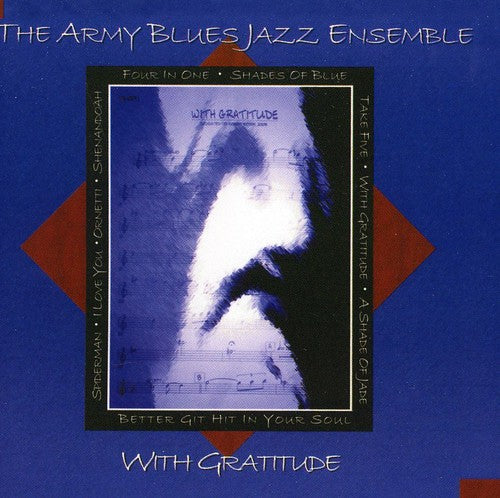 Us Army Blues Jazz Ensemble - With Gratitude