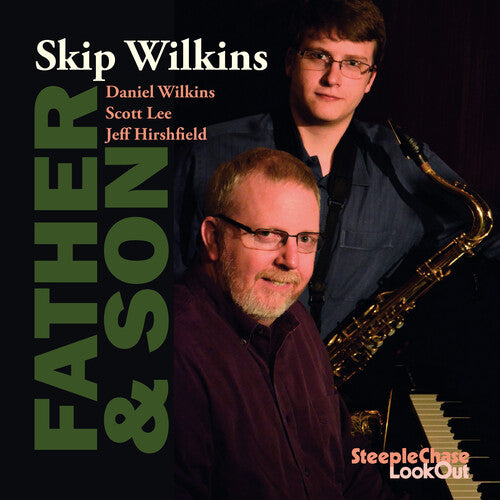 Skip Wilkins - Father & Son