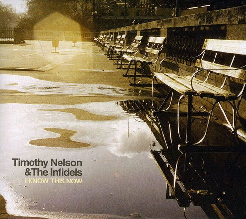 Timothy Nelson - I Know This Now