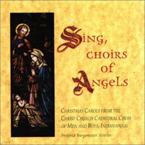 Christ Church Cathedral Choir/ Burgomaster - Sing Choirs of Angels