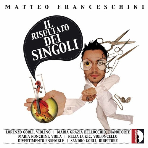 Franceschini/ Divertimento Ensemble/ Gorli - Il Risultato Dei Singoli
