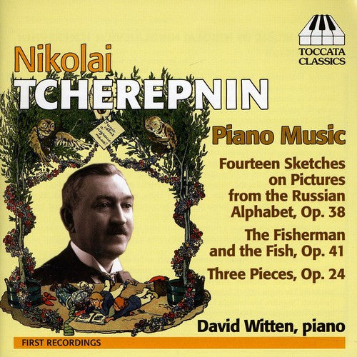 Tcherepnin/ Witten - Piano Music