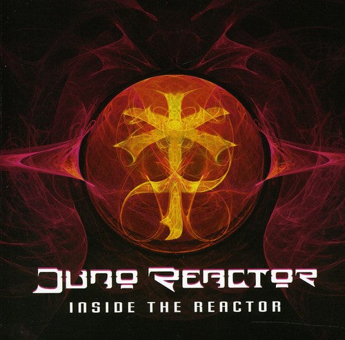Juno Reactor - Inside the Reactor