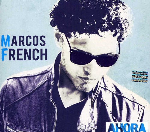 Marcos French - Ahora