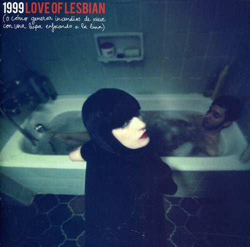Love of Lesbian - 1999