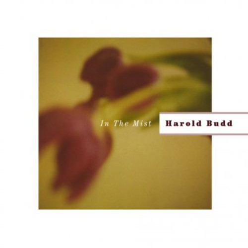 Harold Budd - In the Mist