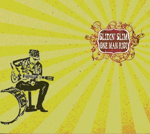 Slidin' Slim - One Man Riot