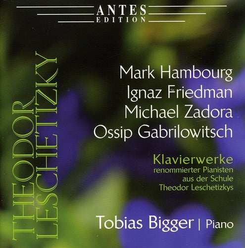 Tobias Bigger - Leschetizky School