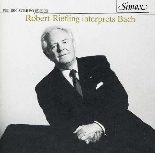 Riefling/ Bach - Riefling Interprets Bach