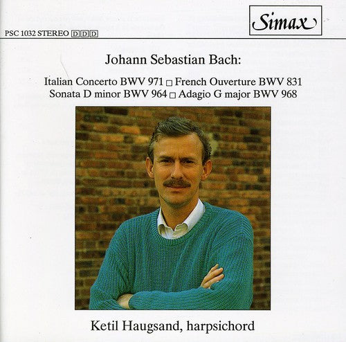 Bach/ Haugsand - Italian Concerto / Partita B Min / Sonata in D Min