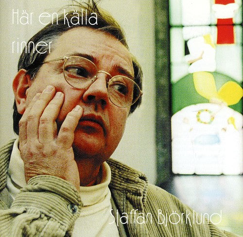 Staffan Bjorklund - Har en Kalla Rinner