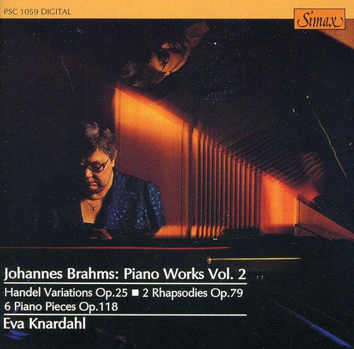 Brahms/ Knardahl - V.2: Piano Works - 2 Rhapsodies