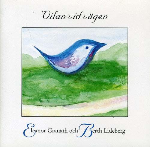 Eleanor Granath / Berth Lideberg - Vilan Vid Vagen