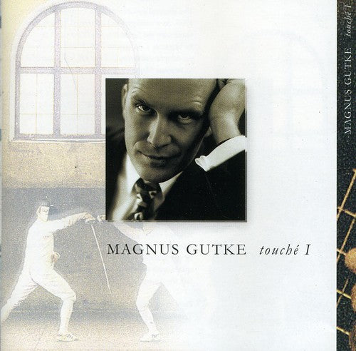 Magnus Gutke - Touche 1