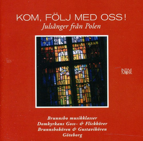 Kom Folj Med Oss: Julsanger Fran Polen/ Various - Kom Folj Med Oss: Julsanger Fran Polen / Various