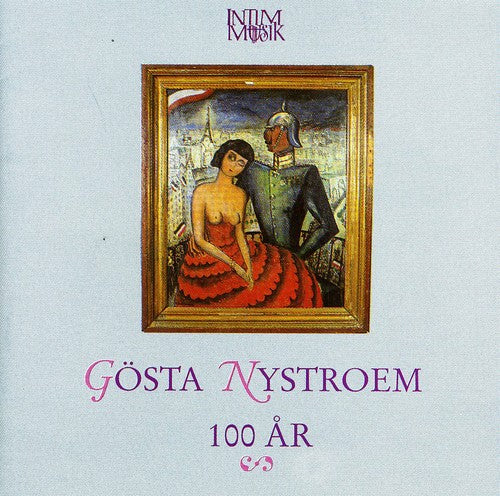 Gosta Nystroem / Gunvor Nilsson - 100 Ar