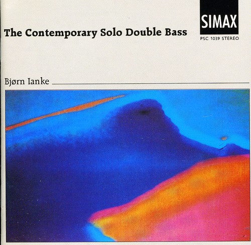 Ore/ Stockhausen/ Mainardi/ Francaix/ Ianke - Contemporary Solo Double Bass