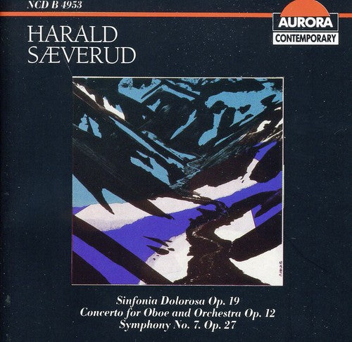 Saeverud/ Bergen Philharmonic Orch/ Andersen - Sinfonia Dolorosa / Cto for Oboe & Orch/ Sym 7