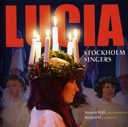 Stockholm Singers - Lucia
