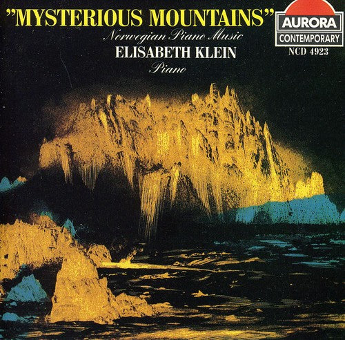 Bakke/ Fongaard/ Haug/ Elisabeth Klein - Mysterious Mountains: Norwegian Piano Music