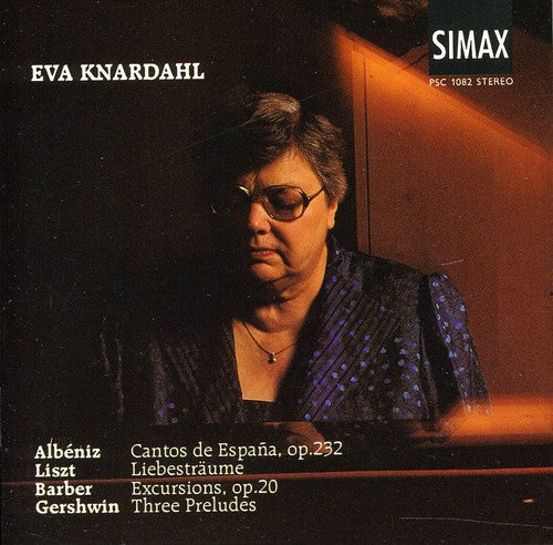 Albeniz/ Barber/ Gershwin/ Liszt/ Knardahl - Cantos de Espana / Excursions / 3 Preludes