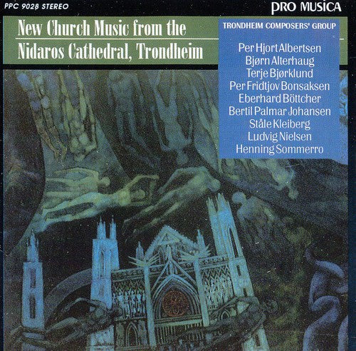Albertsen/ Alterhaug/ Bjorklund/ Rustad - New Church Music from Nidaros Cathedral Trondheim