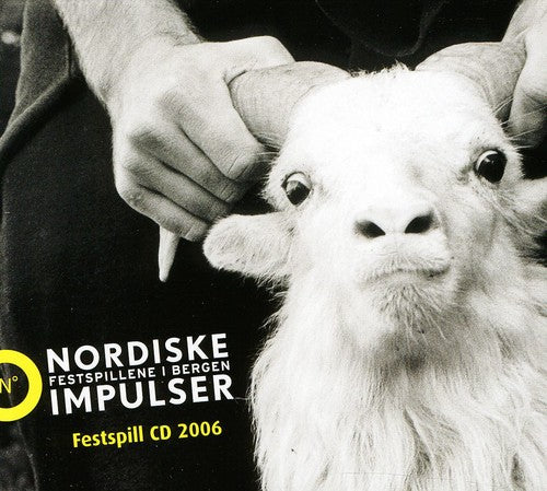 Bull/ Grieg/ Frso/ Maazel/ Nwc/ Pso/ Saraste - Nordic Impulse Festival 2006