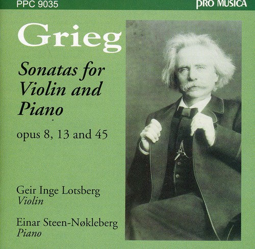 Grieg/ Lotsberg/ Nokleberg - Sonatas for Violin & Piano Op 8 13 & 45