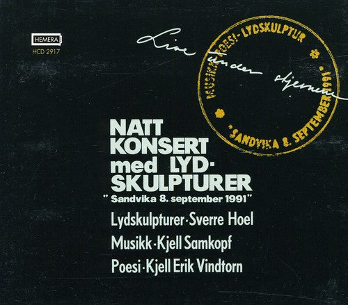 Samkopf/ Vindtorn/ Hoel - Nattkonsert Med Lydskulpturer