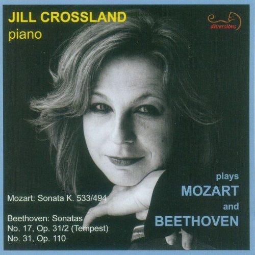 Jill Crossland - Crossland Plays Mozart & Beethoven