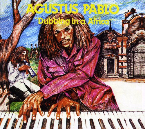 Augustus Pablo - Dubbing in Africa