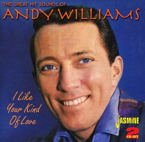 Andy Williams - Great Hit Sounds/I Like Your Kind Of Love
