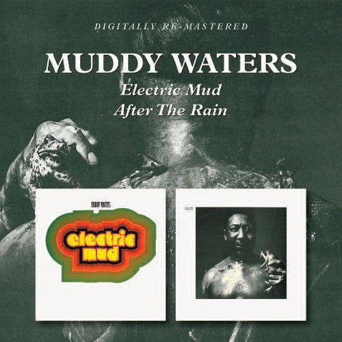 Muddy Waters - Electric Mud / After the Rain