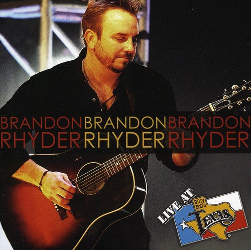 Brandon Rhyder - Live at Billy Bob's Texas