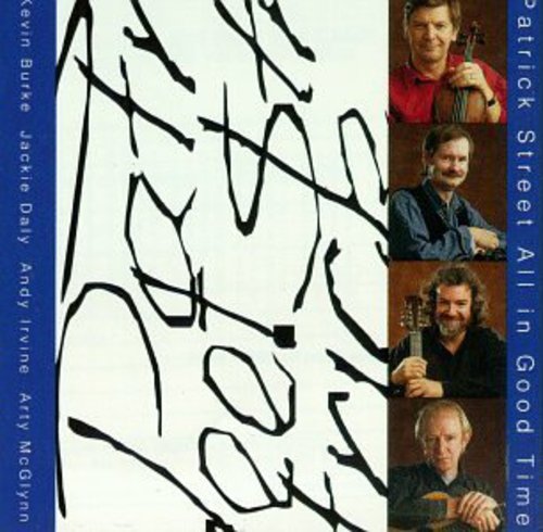 Patrick Street - All in Good Time