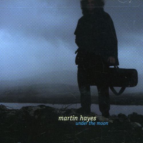Martin Hayes - Under the Moon