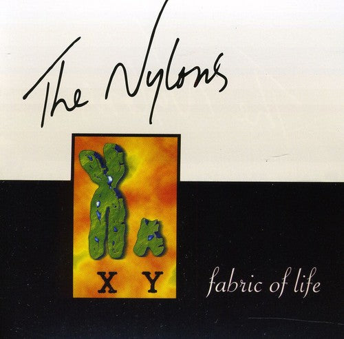 Nylons - Fabric of Life