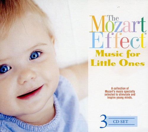 The Mozart Effect - Music for Little Ones