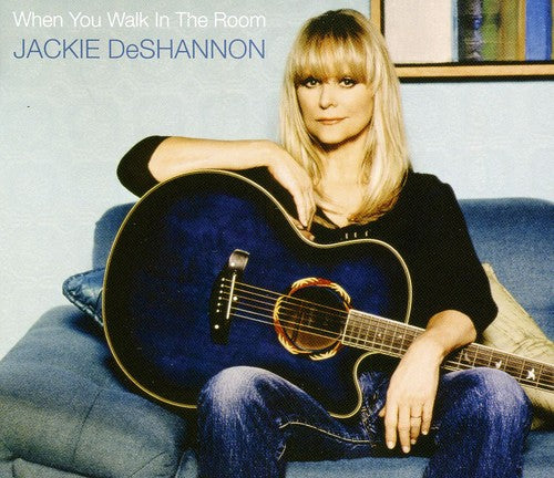 Jackie DeShannon - When You Walk in the Room
