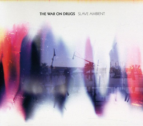 War on Drugs - Slave Ambient
