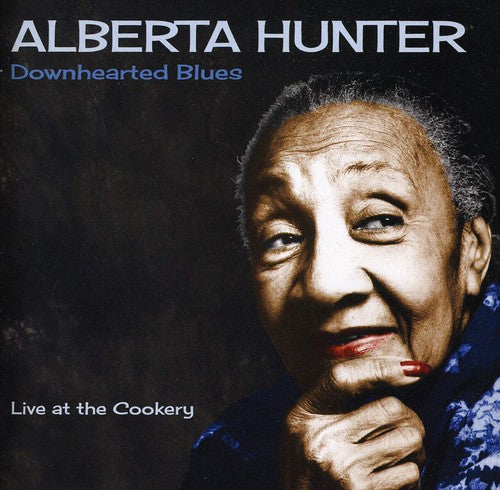 Alberta Hunter - Downhearted Blues