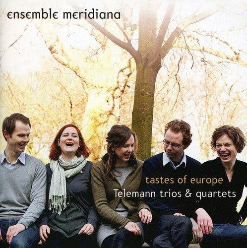 Ensemble Meridiana/ Telemann/ Prowo - Tastes of Europe: Telemann Trios & Quartets